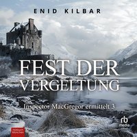 Fest der Vergeltung - Enid Kilbar - audiobook