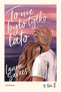 To nie było tylko lato - Laura Savaes - ebook