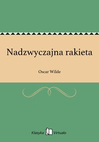 Nadzwyczajna rakieta - Oscar Wilde - ebook