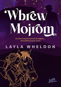 Wbrew Mojrom - Layla Wheldon - ebook