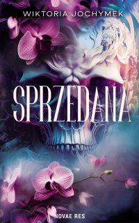 Sprzedana - Wiktoria Jochymek - ebook