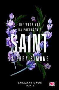 Saint. Zakazany owoc. Tom 3 - Sierra Simone - ebook