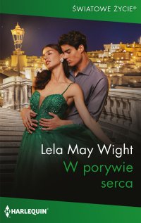 W porywie serca - Lela May Wight - ebook