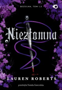 Niezłomna. Tom 1,5 - Lauren Roberts - ebook