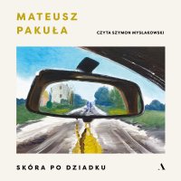 Skóra po dziadku - Mateusz Pakuła - audiobook