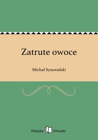 Zatrute owoce - Michał Synoradzki - ebook