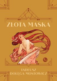 Złota maska - Tadeusz Dołęga-Mostowicz - ebook