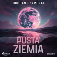 Pusta ziemia - Bohdan Szymczak - audiobook