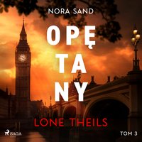 Nora Sand. Tom 3: Opętany - Lone Theils - audiobook