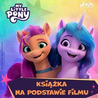 My Little Pony. Nowe pokolenie. Książka na podstawie filmu - Hasbro France SAS - audiobook