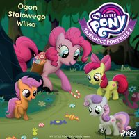 My Little Pony. Tajemnice Ponyville. Część 2. Ogon Stalowego Wilka - Hasbro France SAS - audiobook