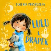 Lulu i Drapek - Eugenia Pryszczepa - audiobook