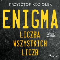 Enigma: liczba wszystkich liczb - Krzysztof Koziołek - audiobook