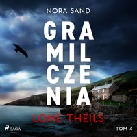 Nora Sand. Tom 4. Gra milczenia - Lone Theils - audiobook