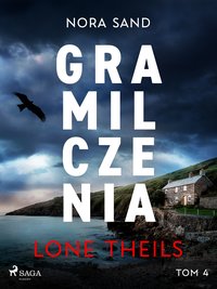 Nora Sand. Tom 4. Gra milczenia - Lone Theils - ebook