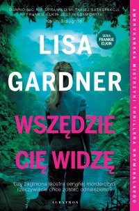 Wszędzie cię widzę - Lisa Gardner - ebook