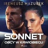 Sonnet. Obcy w krwiobiegu - Ireneusz Mazurek - audiobook