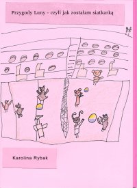 Przygody Luny - czyli jak zostałam siatkarką - Karolina Rybak - ebook