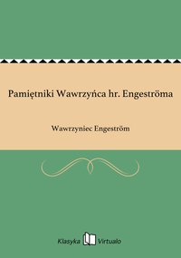 Pamiętniki Wawrzyńca hr. Engeströma - Wawrzyniec Engeström - ebook