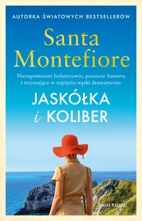 Jaskółka i koliber - Santa Montefiore - ebook