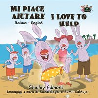 Mi piace aiutare. I Love to Help - Shelley Admont - ebook