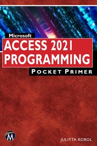 Microsoft Access 2021 Programming Pocket Primer - Julitta Korol - ebook