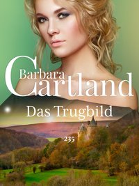 Das Trugbild - Barbara Cartland - ebook