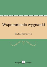 Wspomnienia wygnanki - Paulina Krakowowa - ebook