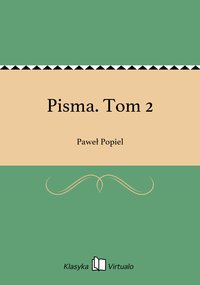 Pisma. Tom 2 - Paweł Popiel - ebook