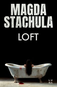 Loft - Magda Stachula - ebook