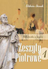 Zeszyty Piotrowe 1. Biblioteczka w pigułce - Elżbieta Stanek - ebook