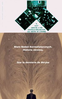 Biuro Badań Surrealistycznych. Historia Okrutna. - Ikarus la dernierr de Skryba - ebook