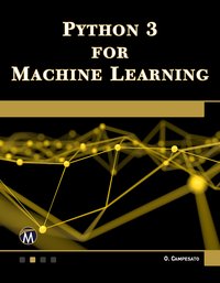 Python 3 for Machine Learning - Mercury Learning and Information - ebook