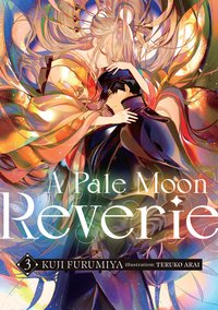 A Pale Moon Reverie. Volume 3 - Kuji Furumiya - ebook