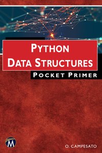 Python Data Structures Pocket Primer - Mercury Learning and Information - ebook