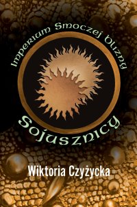 Imperium Smoczej Blizny. Sojusznicy - Wiktoria Czyżycka - ebook