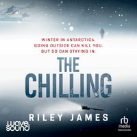 The Chilling - Riley James - audiobook