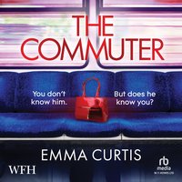 The Commuter - Emma Curtis - audiobook