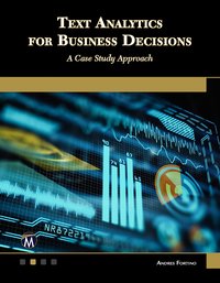 Text Analytics for Business Decisions - Andres Fortino - ebook