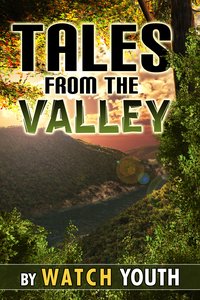 Tales From the Valley - Watch Youth - ebook