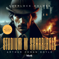 Sherlock Holmes. Studium w szkarłacie - Arthur Conan Doyle - audiobook