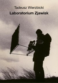 Laboratorium Zjawisk - Tadeusz W. Wierzbicki - ebook