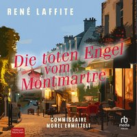 Die toten Engel vom Montmartre - René Laffite - audiobook