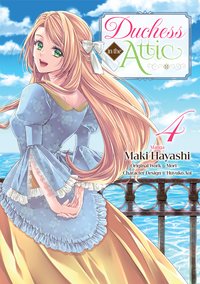 Duchess in the Attic. Volume 4 - Mori - ebook