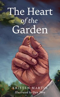 The Heart of the Garden - Kristen Martin - ebook