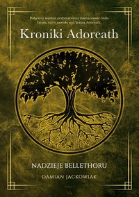 Kroniki Adoreath: Nadzieje Bellethoru - Damian Jackowiak - ebook