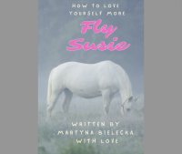 Susie Fly How to Love Yourself - Martyna BIelecka - audiobook