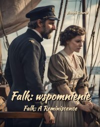 Falk: Wspomnienie. Falk: A Reminiscence - Joseph Conrad - ebook