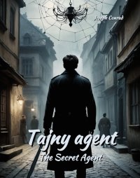 Tajny agent. The Secret Agent - Joseph Conrad - ebook