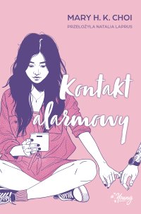 Kontakt alarmowy - Mary H. K. Choi - ebook